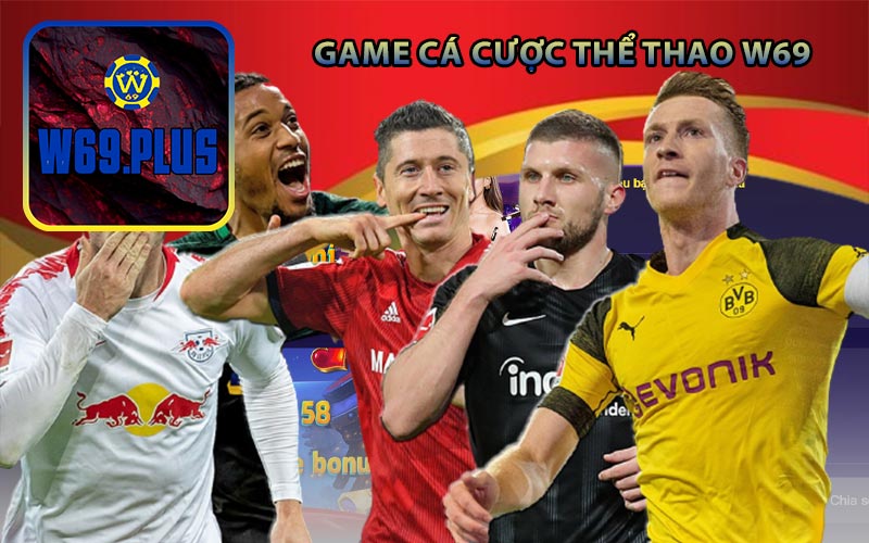 Game cá cược thể thao W69