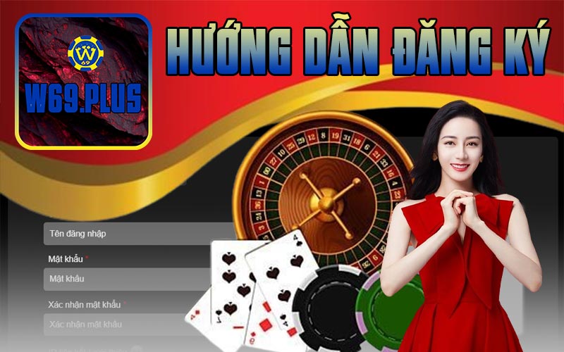 Hướng dẫn đăng ký w69